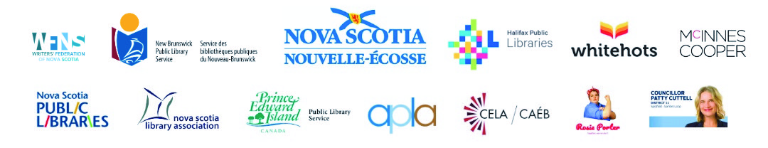 Province of Nova Scotia, New Brunswick Public Library Service, WFNS, NS Public Libraries, CELA/CAEB, APLA, NSLA, PEIPLS, Whitehots, Rosie Porter, Councillor Patty Cuttell, McInness Cooper logos.
