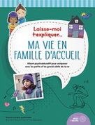 Couverture de livre : Laisse-moi t’expliquer… ma vie en famille d’accueil.