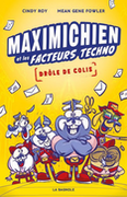 Couverture de livre : Maximichien et les facteurs techno : Drôle de colis.
