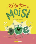 Couverture de livre : La revanche du moisi.